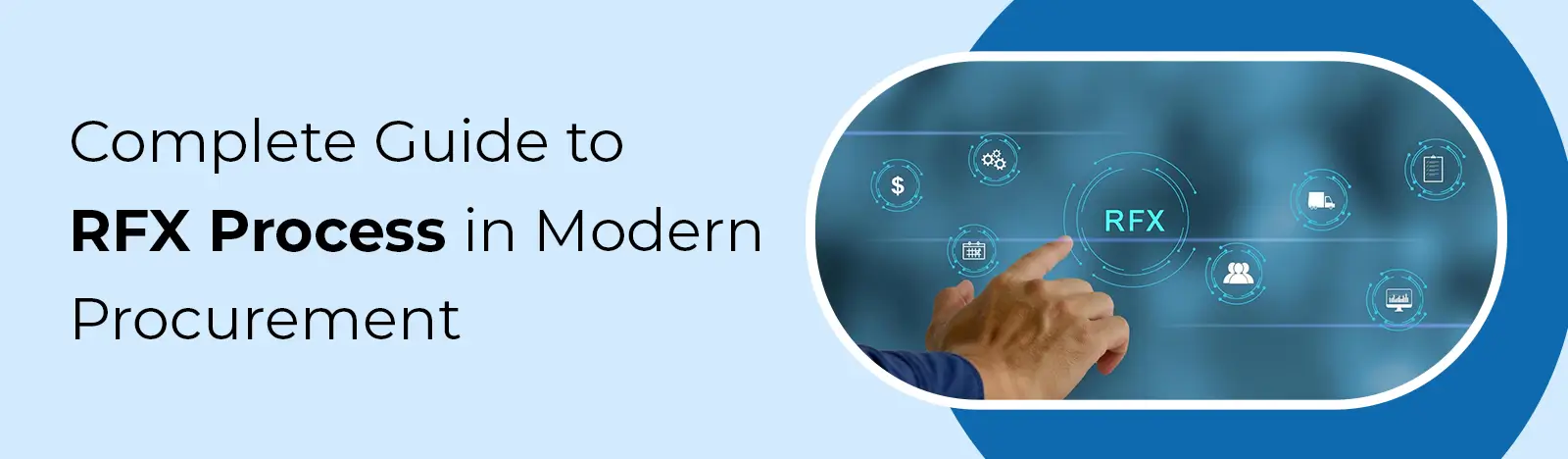 Complete Guide to RFX Process in Modern Procurement